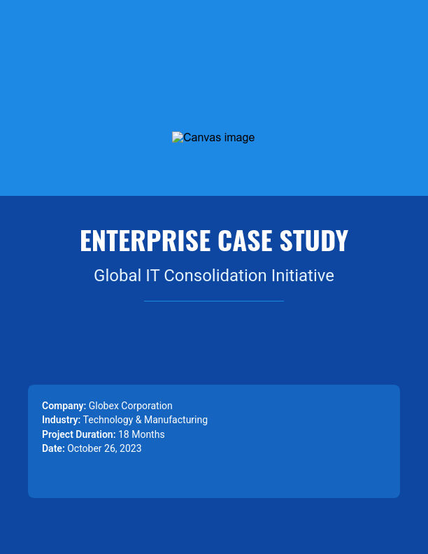 Global IT Consolidation Case Study